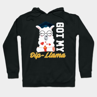 Got my dip llama funny graduation grad diploma col Hoodie